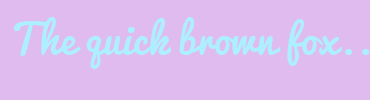 Image with Font Color ADEFFF and Background Color E0BBF0
